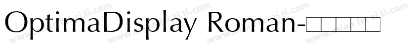 OptimaDisplay Roman字体转换